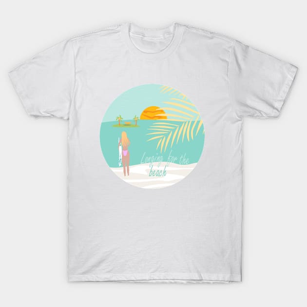 Longing for the beach T-Shirt by SweetCoolVibes